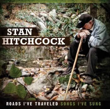 Stan Hitchcock, Roads I’ve Traveled, Songs I’ve Sung album cover